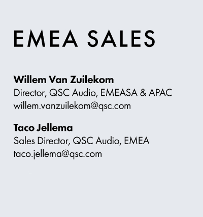 Image text: EMEA Sales. Willem Van Zuilekom. Director, Pro Audio, EMEASA & APAC willem.vanzuilekom@qsc.com