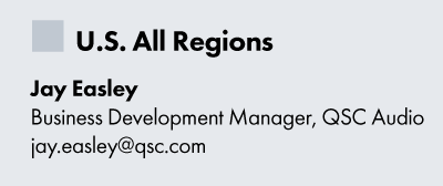 Image text: U.S. All Regions, Jay Easley, Business Development Manager Pro Audio, jay.easley@qsc.com